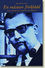 En m&auml;stare f&ouml;rkl&auml;dd. Sven Delblanc som Bo Balderson