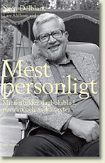 Mest personligt. Minnesbilder, dagboksblad, portr&auml;tt och andra texter. 